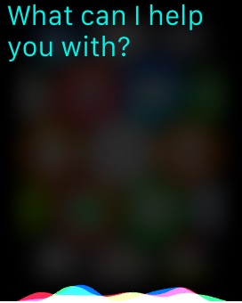 Siri Intro on Apple Watch (1st generation) 38mm running watchOS 1.0.1